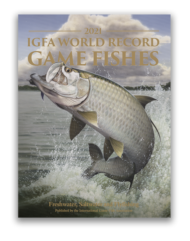 2021 IGFA World Record Game Fishes Book